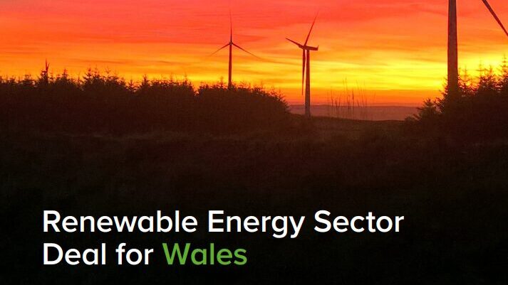 Renewable Energy Sector Deal For Wales